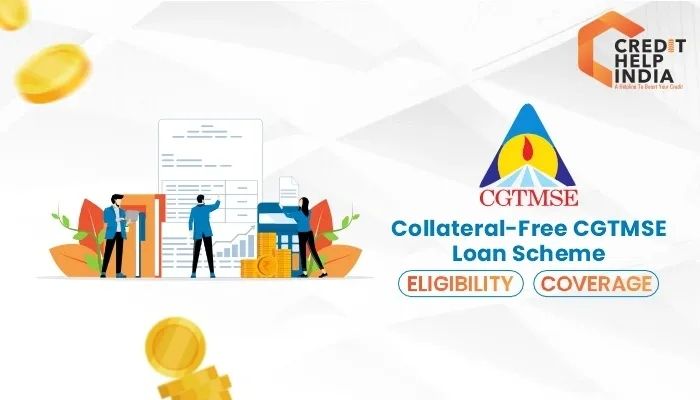 Collateral-Free CGTMSE Loan Scheme: Full Form, Eligibility, Coverage