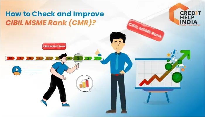 How to Check and Improve CIBIL MSME Rank (CMR)?